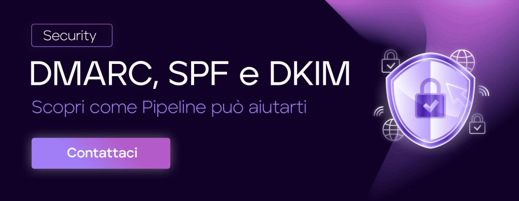 Scopri-come-Pipeline-può-aiutarti-DMARC-SPF-e-DKIM